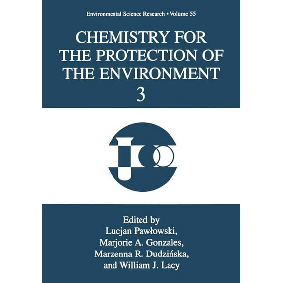 Environmental Science Research Chemistry for the Protection of the Environment 3, Book 55, (Paperback)