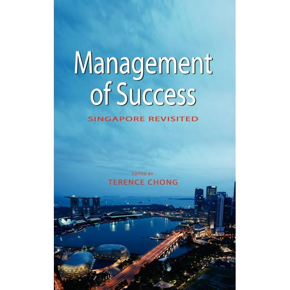 Management of Success: Singapore Revisited, (Hardcover)