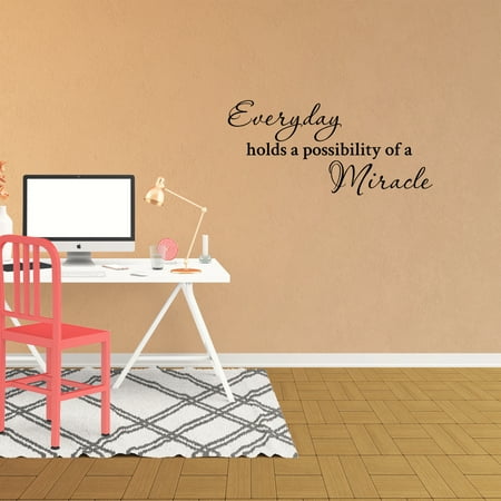 Wall Decal Quote Everyday Holds A Possibility Of Miracle Decor Inspirational Vinyl Sticker Jp839