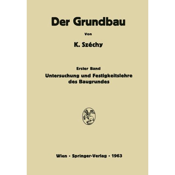 Grundbau Untersuchung Und Festigkeitslehre Des Baugrundes, Book 1, (Paperback)