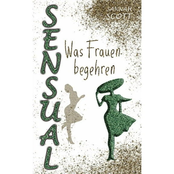 Sensual - Was Frauen begehren (Paperback)
