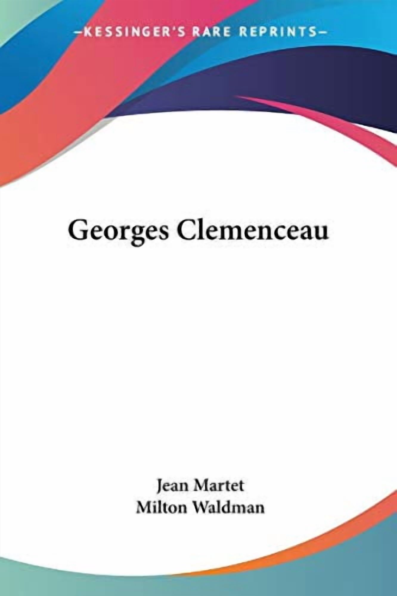 Georges Clemenceau Paperback 1417915234 9781417915231 Jean Martet