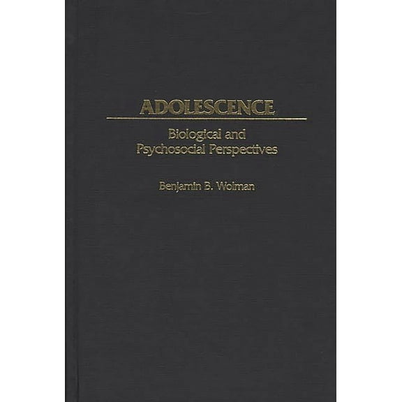 International Contributions in Psycholog Adolescence: Biological and Psychosocial Perspectives, (Hardcover)