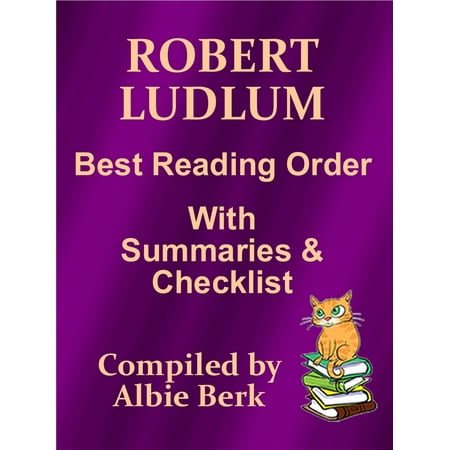 Robert Ludlum: Best Reading Order - with Summaries & Checklist -