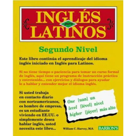 Pre-Owned Ingles Para Latinos: Nivel DOS (English and Spanish Edition) (Paperback) 0764107569 9780764107566