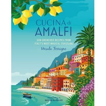 Ursula Ferrigno's Cookbooks Cucina Di Amalfi: Sun-Drenched Recipes from Southern Italy's Most Magical Coastline, (Hardcover)
