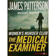 Pre-Owned The Medical Examiner: A Womens Murder Club Story Womens Murder Club BookShots, 2 Paperback 0316504823 9780316504829 James Patterson, Maxine Paetro