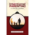 thumbnail image 1 of Intentional Parenting: A Lifetime Journey, 1 of 1