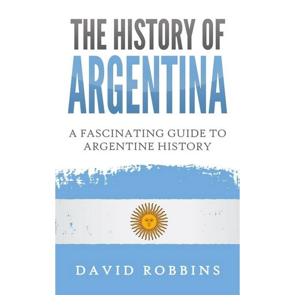 The History of Argentina (Paperback)