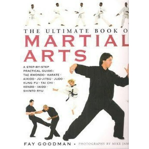 Pre-Owned The Ultimate Book of Martial Arts (Paperback) 0681458372 9780681458376