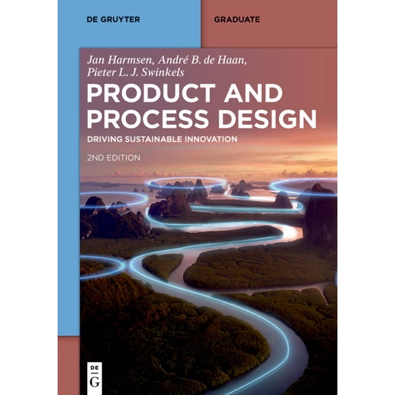 de Gruyter Textbook Product and Process Design: Driving Sustainable Innovation, (Paperback)