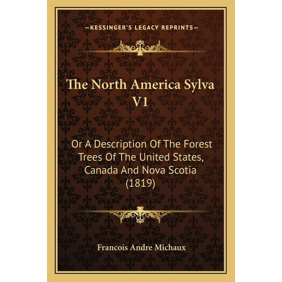 The North America Sylva V1 (Paperback)