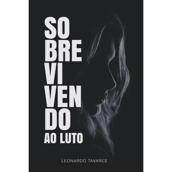 Sobrevivendo ao Luto, (Paperback)