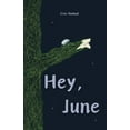 thumbnail image 2 of Pre-Owned Hey, June (Paperback) 1738315304 9781738315307, 2 of 2