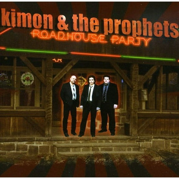 Kimon & the Prophets : Roadhouse Party