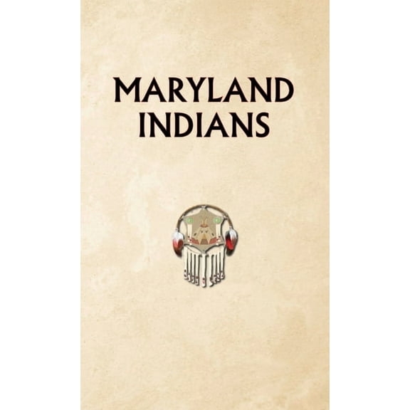 Indians of Maryland, (Hardcover)