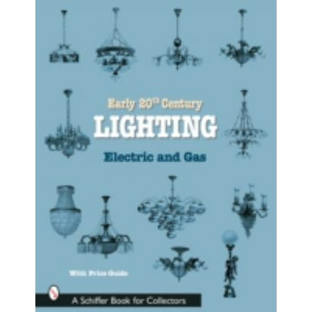 Early 20th Century Lighting: Electric And Gas