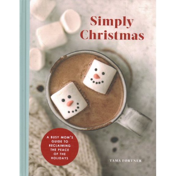 Pre-Owned Simply Christmas: A Busy Mom's Guide to Reclaiming the Peace of the Holidays: A Devotional (Hardcover) 0593233387 9780593233382