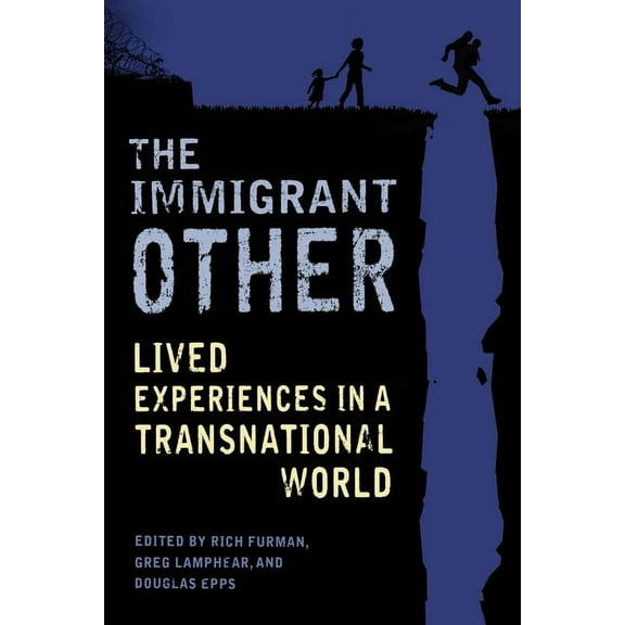 The Immigrant Other, (Hardcover)