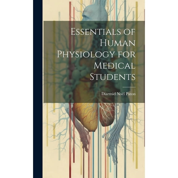 Essentials of Human Physiology for Medical Students (Hardcover)