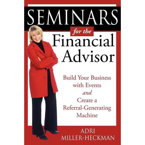 Seminars for the Financial Advisor (Paperback)