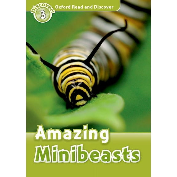 Read and Discover: Level 3: 600-Word Vocabularyamazing Minibeasts, (Paperback)