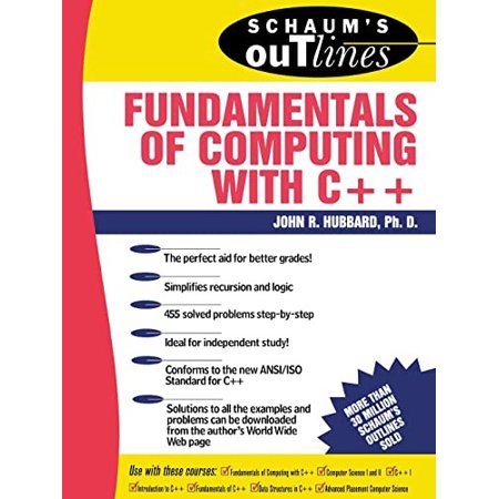 Pre-Owned Schaum s Outline of Fundamentals of Computing with C++ (Paperback) 0070308683 9780070308688