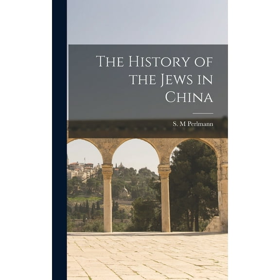 The History of the Jews in China