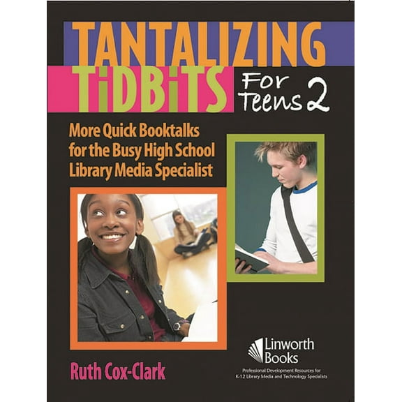 Tantalizing Tidbits for Teens 2: More Quick Booktalks for the Busy High School Library Media Specialist, (Paperback)