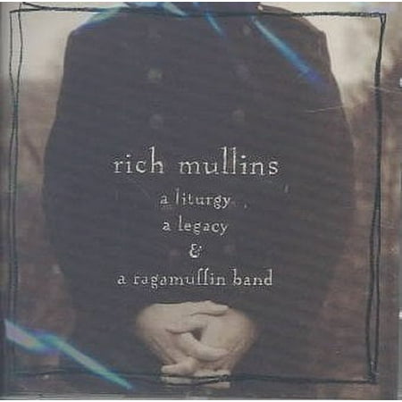 Liturgy Legacy & a Ragamuffin Band