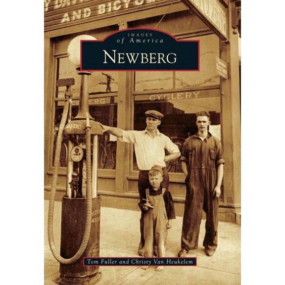 Images of America: Newberg (Paperback)