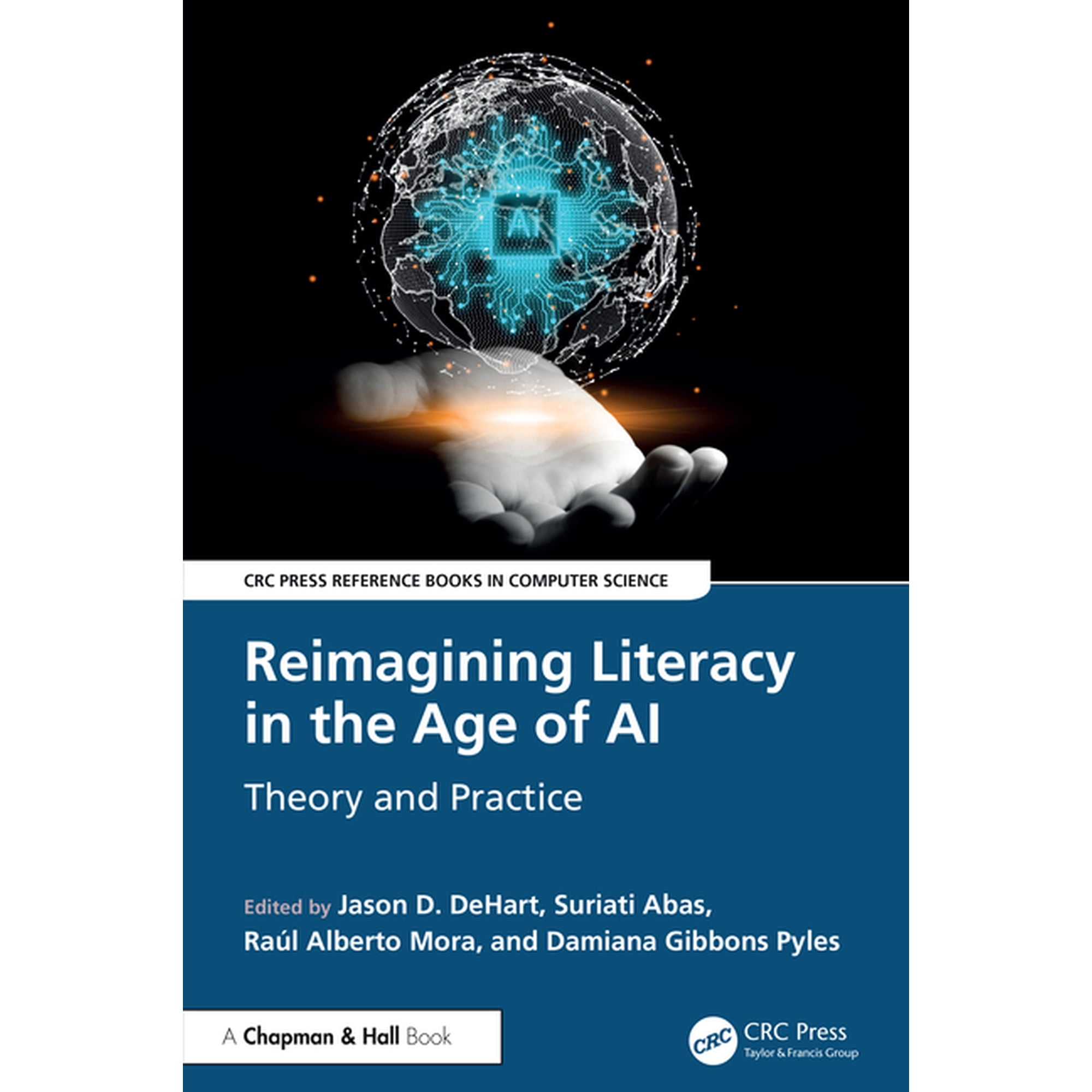 CRC Press Reference Books in Computer Sc Reimagining Literacy in the Age of AI: Theory and Practice, (Paperback)