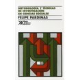thumbnail image 1 of METODOLOGIA Y TECNICAS DE INVESTIGACIONEN CIENCI SIGLO XXI EDITORES FELIPE PARDINAS, 1 of 2