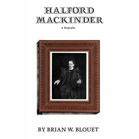 Halford Mackinder, (Paperback)