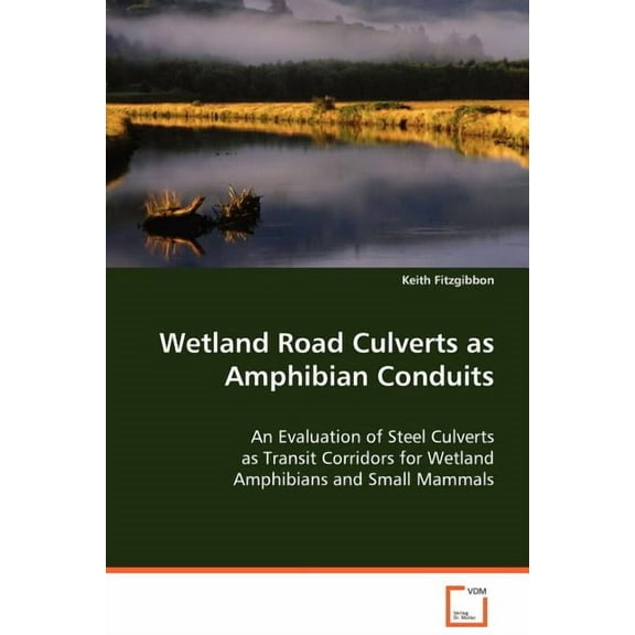 Westland Road Culverts as Amphibian Conduits (Paperback)