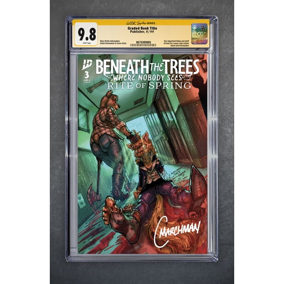 Beneath The Trees Where Nobody Sees: Rite of Spring #3 CGC Signature Series 9.8 Chris Marchman Variant A Trade LTD 500