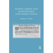Robert Armin and Shakespeare's Performed Songs, (Paperback)