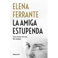 thumbnail image 1 of LA AMIGA ESTUPENDA DEBOLSILLO ELENA FERRANTE, 1 of 2
