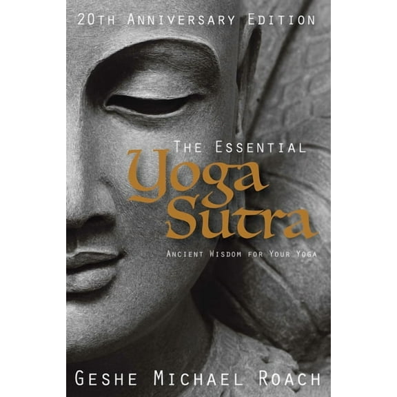The Essential Yoga Sutra: Ancient Wisdom for Your Yoga, (Paperback)