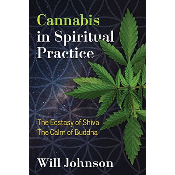 Pre-Owned Cannabis in Spiritual Practice: The Ecstasy of Shiva, the Calm of Buddha