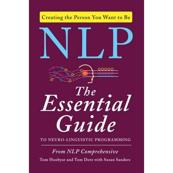 NLP: le Guide Essentiel de la Programmation Neuro-Linguistique