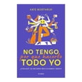 thumbnail image 1 of No Tengo Por Qué Hacerlo Todo Yo Diana Kate Northrup, 1 of 2
