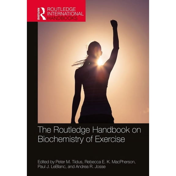 Routledge International Handbooks The Routledge Handbook on Biochemistry of Exercise, (Hardcover)