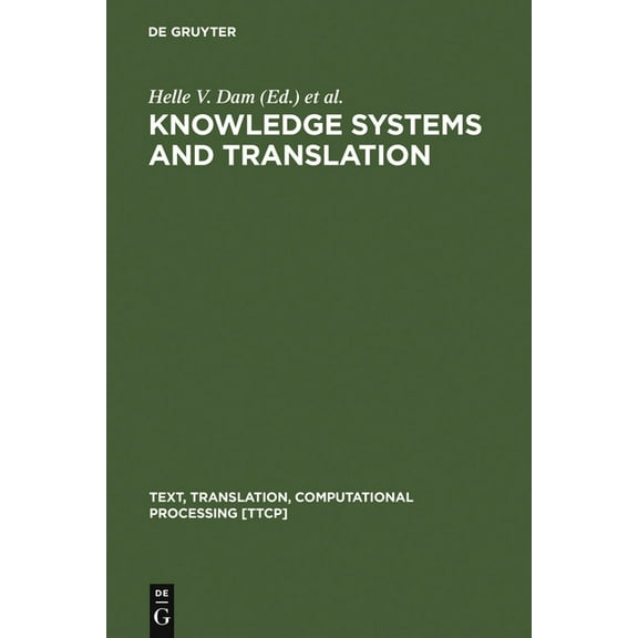 Text, Translation, Computational Process Knowledge Systems and Translation, Book 7, (Hardcover)