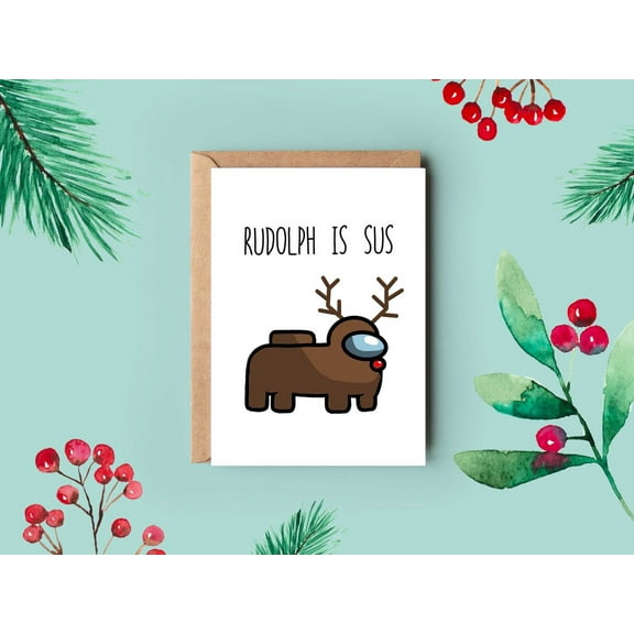 Funny Christmas Card – "Rudolph is Sus" Design Featuring Among Us Style Reindeer – Envelope Included, Blank Inside – Perfect Holiday Greeting for Friends and Family