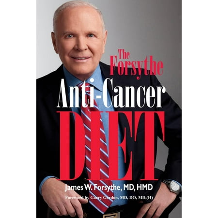 Forsythe Anti-Cancer Diet - eBook