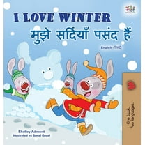English Hindi Bilingual Collection I Love Winter (English Hindi Bilingual Book for Kids), (Hardcover)