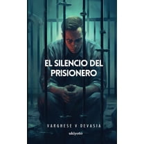El Silencio Del Prisionero, (Paperback)