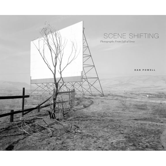 Scene Shifting : Photographs from Left of Iowa (Hardcover)