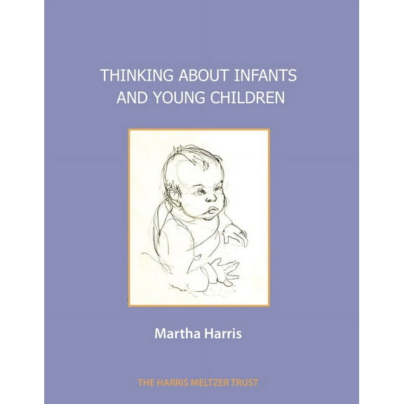 Thinking about Infants and Young Children (Paperback)